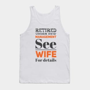 Retired Under new management See wife for details Tank Top